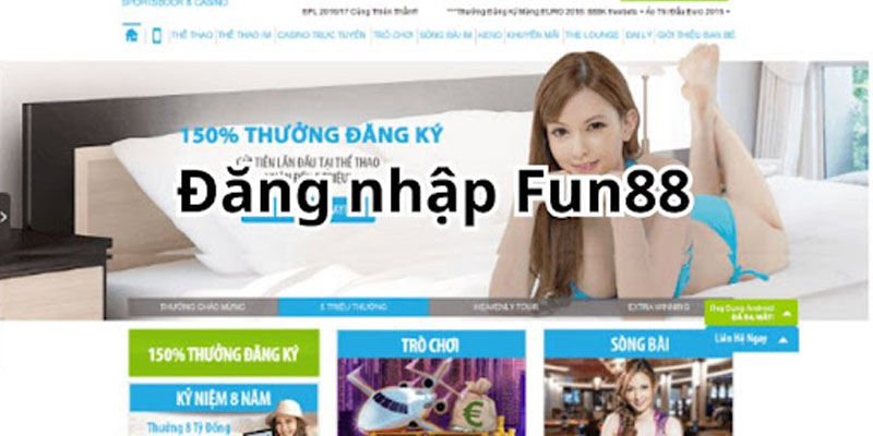 Fun88 chính là địa chỉ cá cược trực tuyến uy tín và đẳng cấp